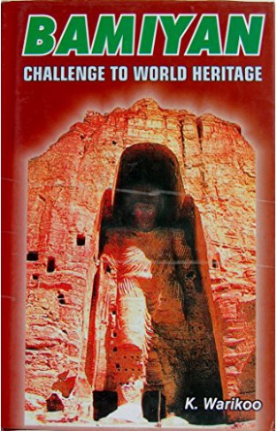Bamiyan - Challenge to World Heritage